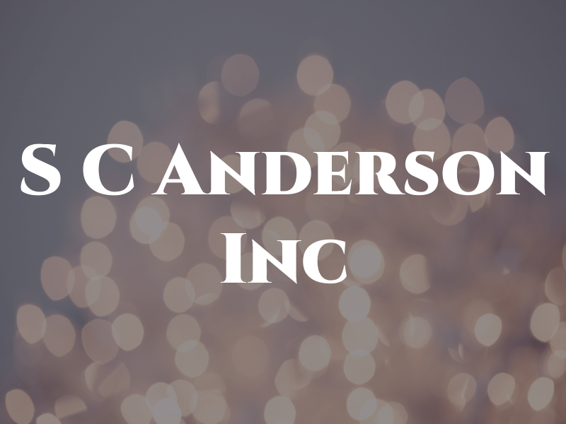 S C Anderson Inc