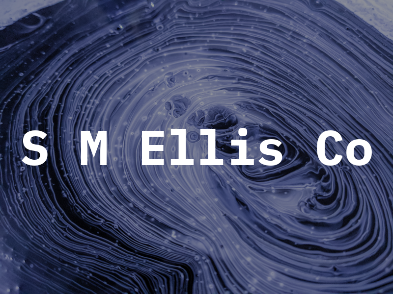S M Ellis Co