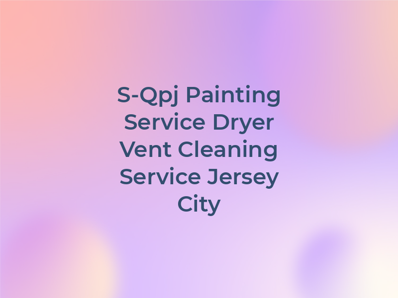 S-Qpj Painting Service & Dryer Vent Cleaning Service Jersey City