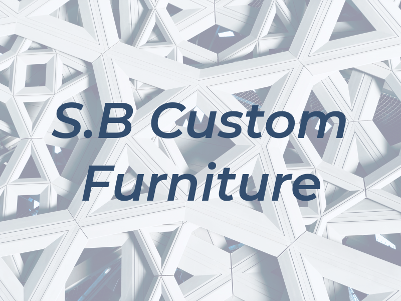 S.B Custom Furniture