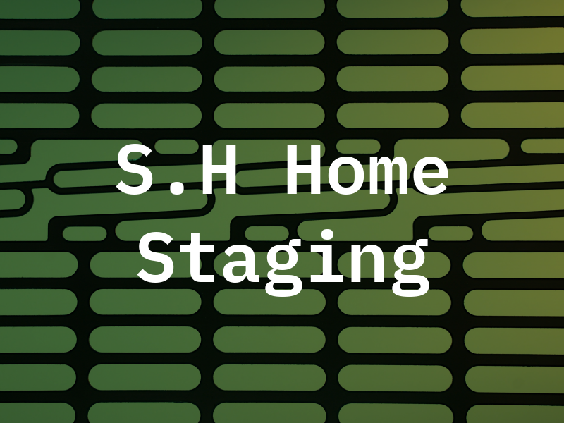 S.H Home Staging