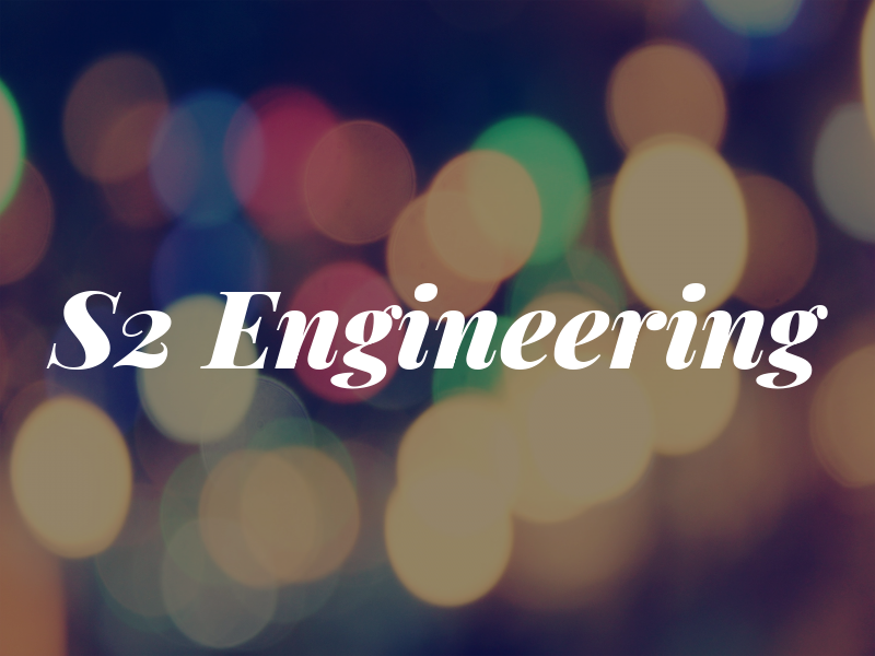 S2 Engineering