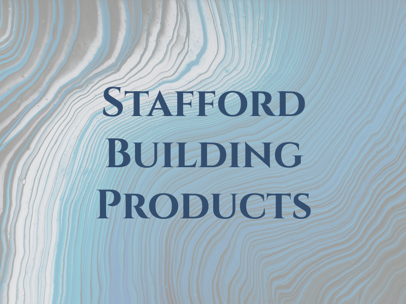 Stafford Building Products Inc