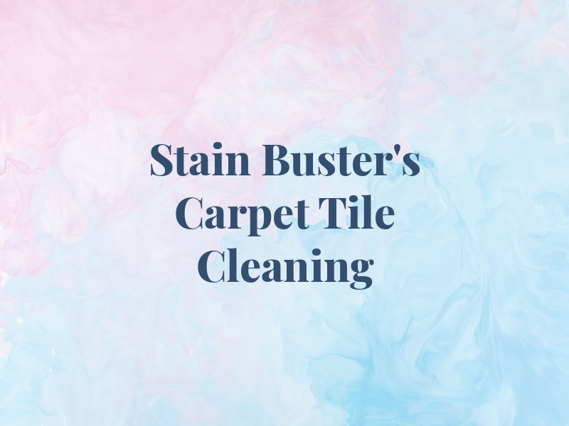Stain Buster's Carpet and Tile Cleaning