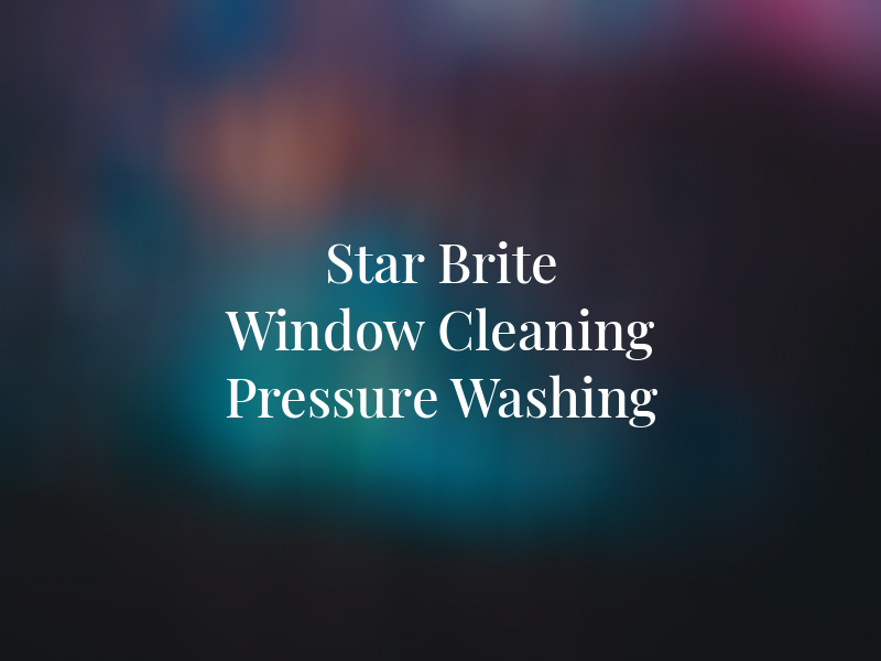 Star Brite Window Cleaning & Pressure Washing