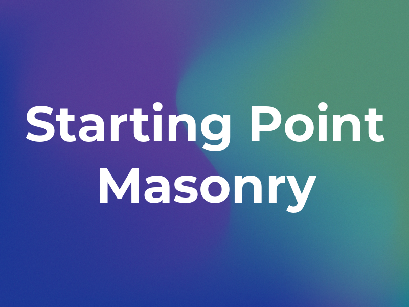 Starting Point Masonry LLC