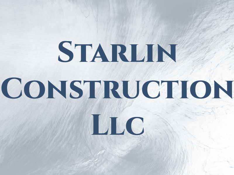 Starlin Construction Llc