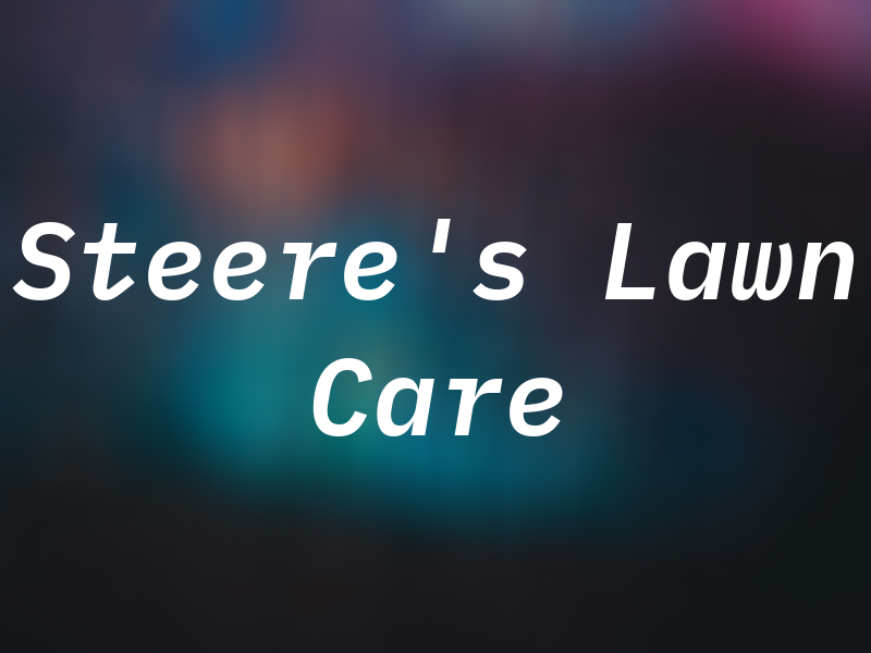 Steere's Lawn Care