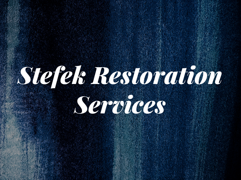 Stefek Restoration Services