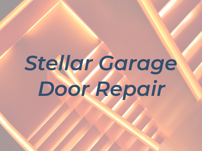 Stellar Garage Door Repair