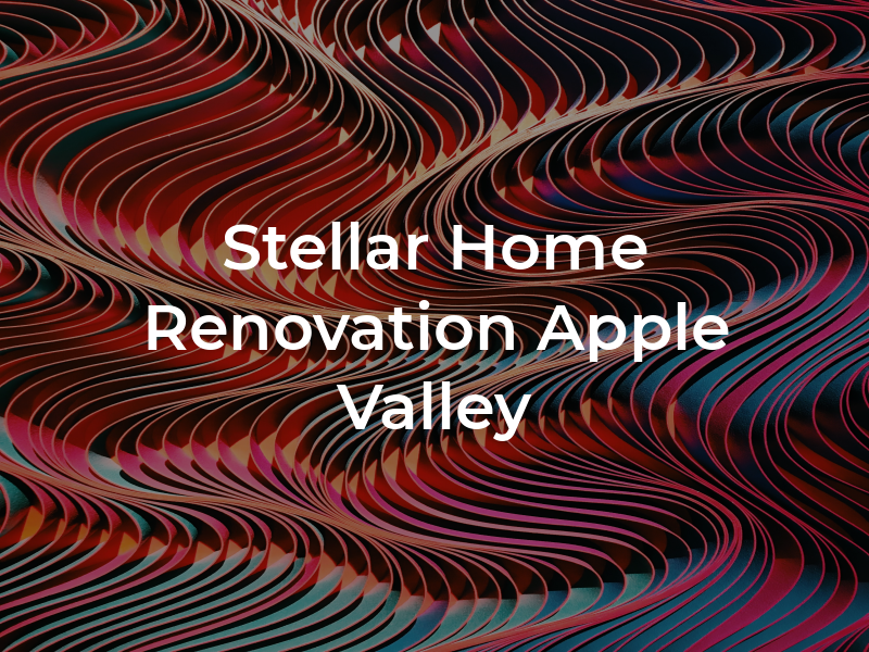 Stellar Home Renovation Apple Valley