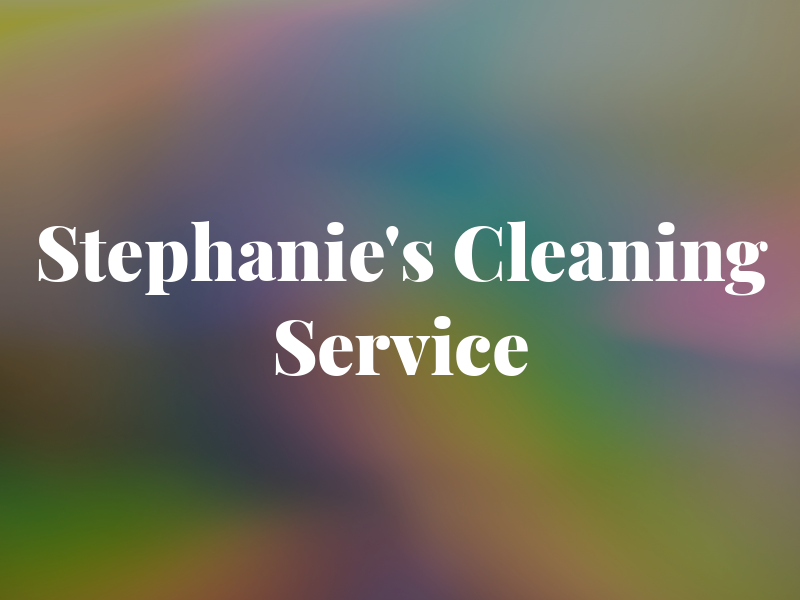 Stephanie's Cleaning Service