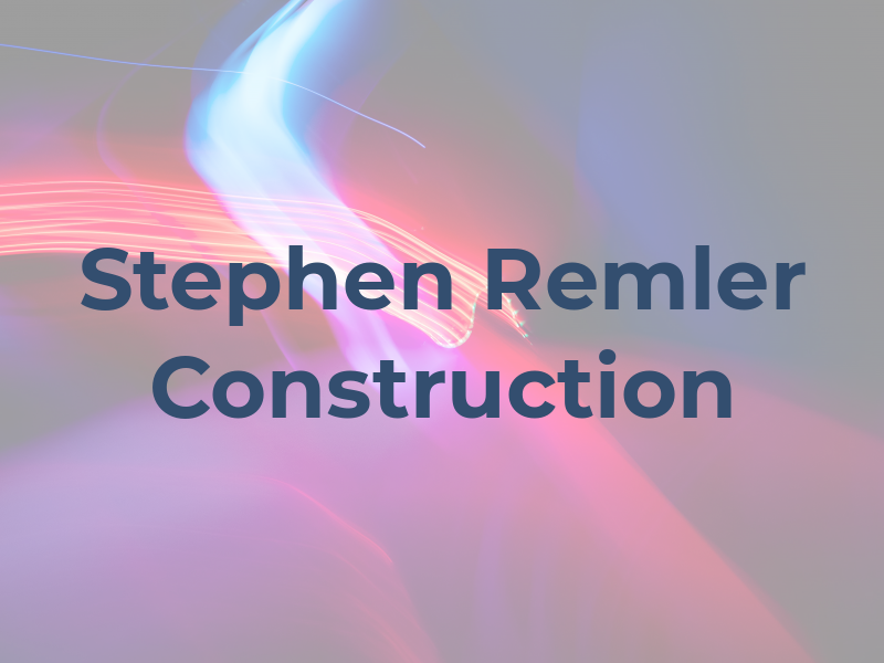 Stephen Remler Construction