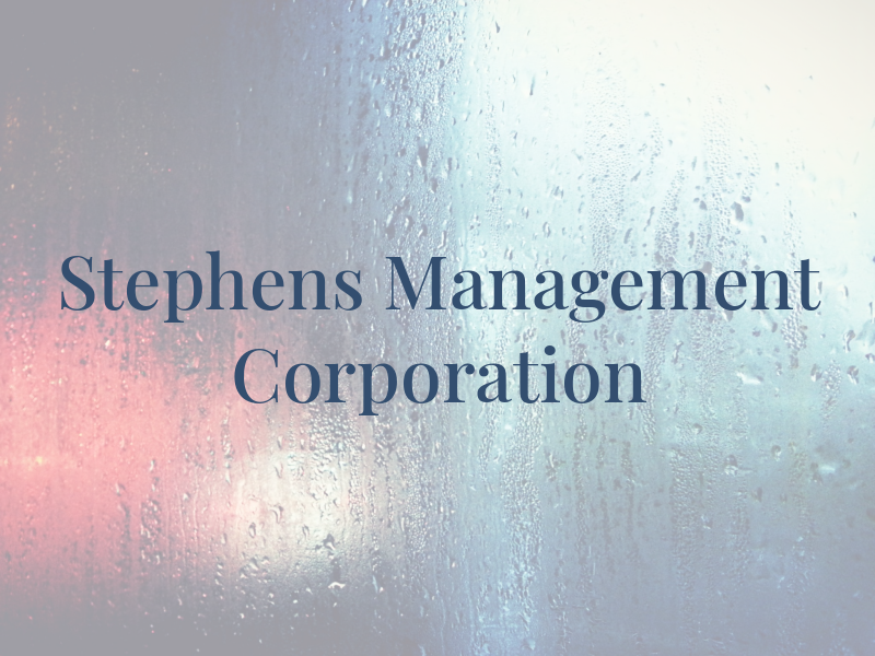 Stephens Management Corporation