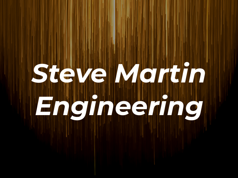 Steve Martin Engineering