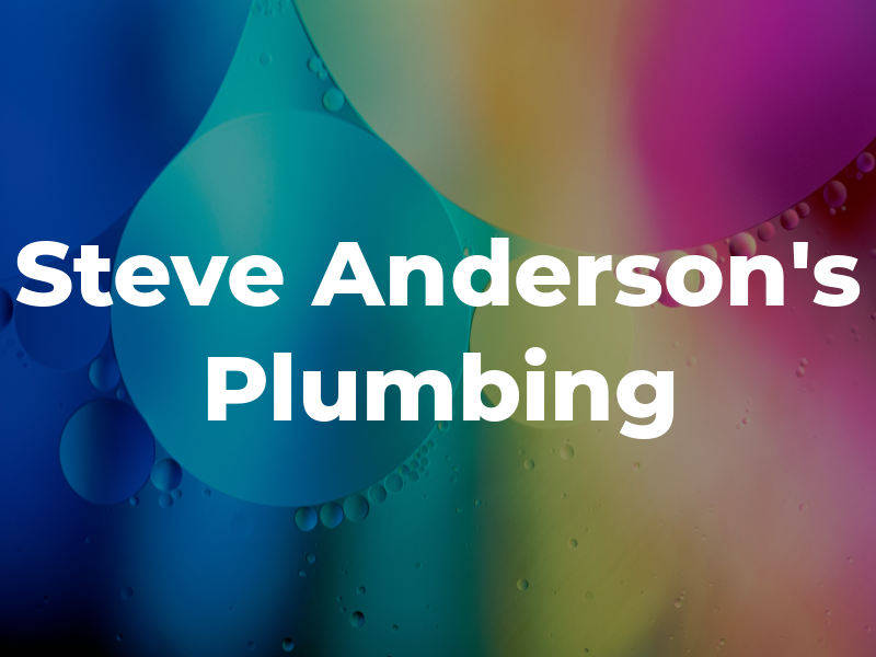Steve Anderson's Plumbing Inc