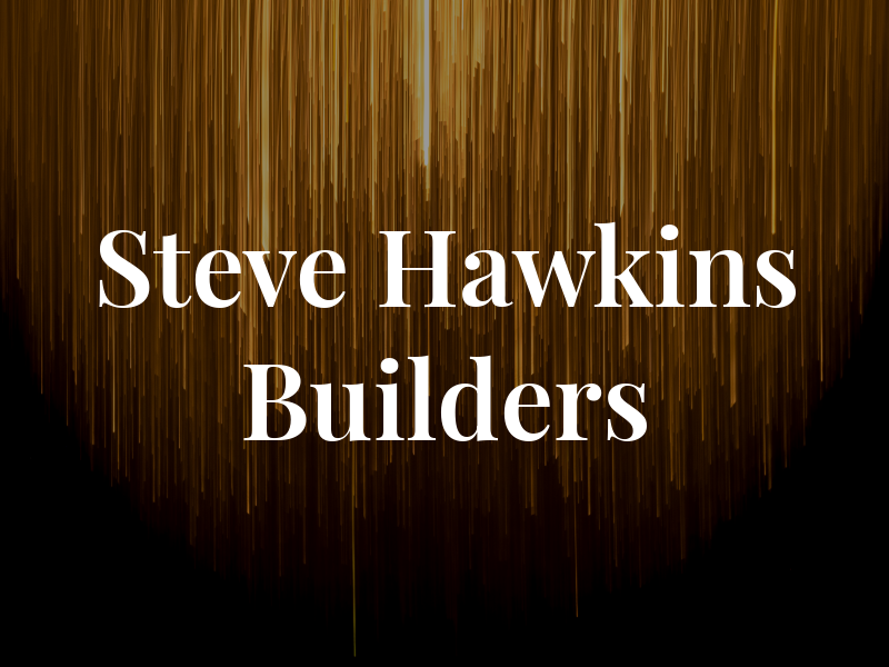 Steve Hawkins Builders