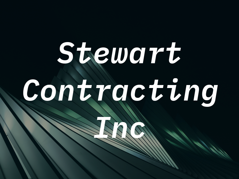 Stewart Contracting Inc