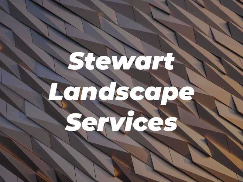 Stewart Landscape Services