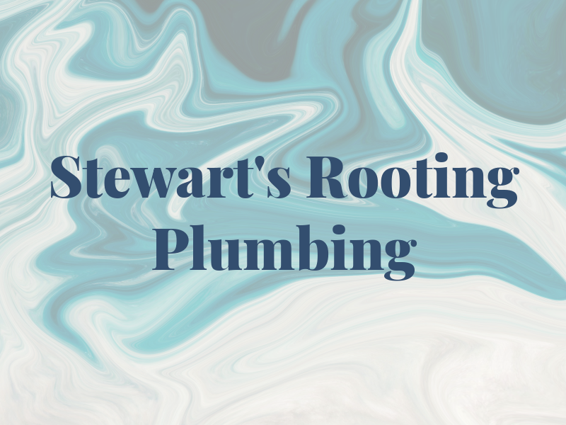 Stewart's De Rooting & Plumbing