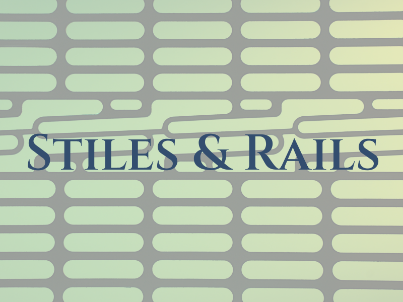 Stiles & Rails