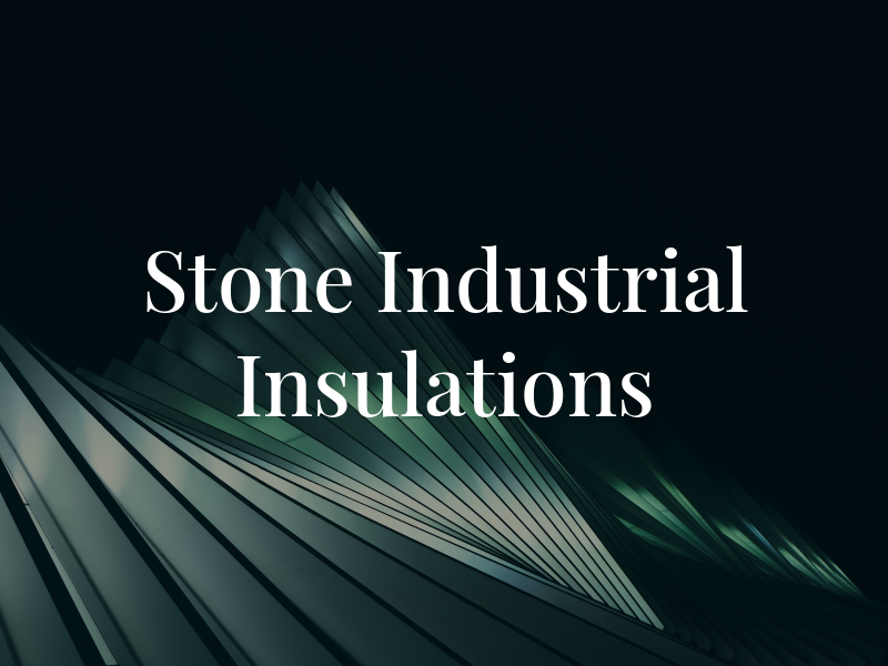 Stone Industrial Insulations