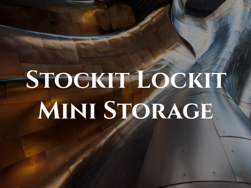 Stockit & Lockit Mini Storage