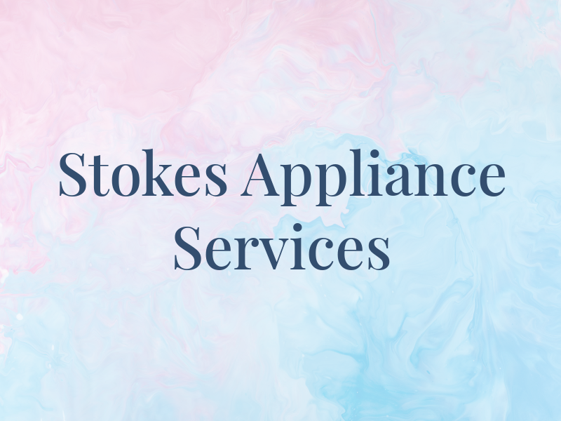 Stokes Appliance Services