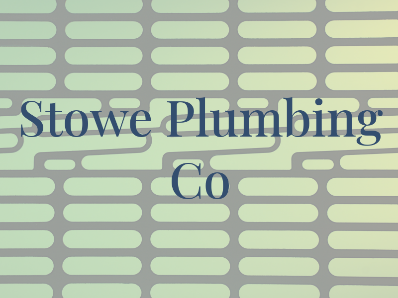 Stowe Plumbing Co