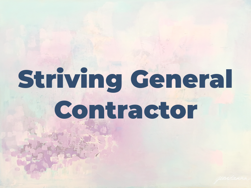 Striving General Contractor Inc