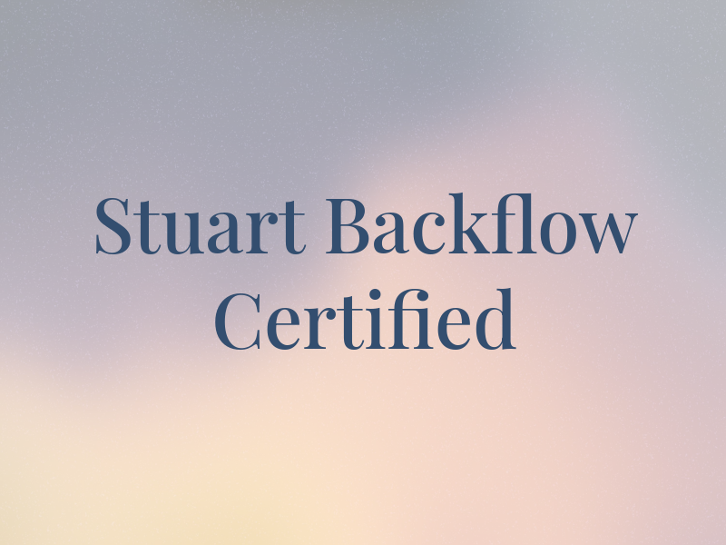 Stuart Backflow Certified