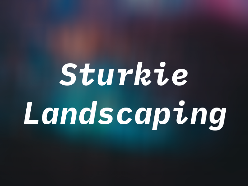 Sturkie Landscaping