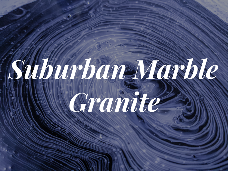 Suburban Marble & Granite Co