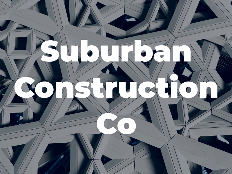 Suburban Construction Co