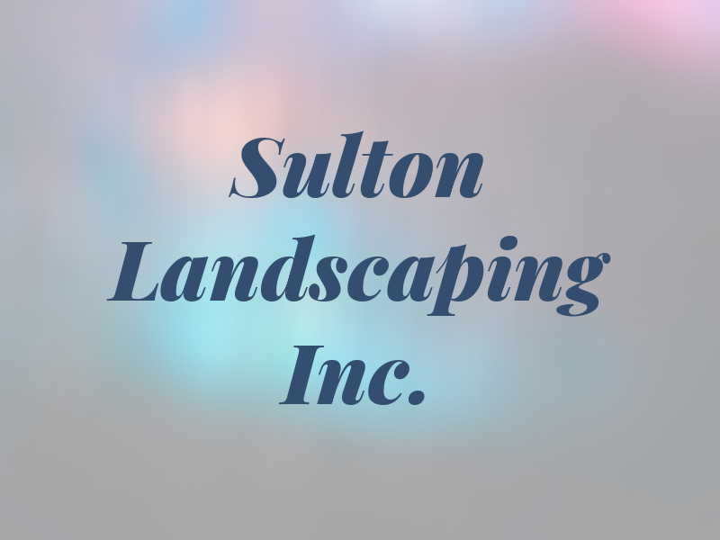 Sulton Landscaping Inc.