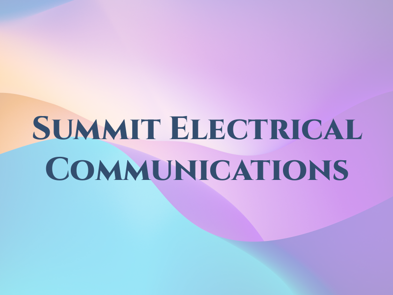 Summit Electrical & Communications LLC