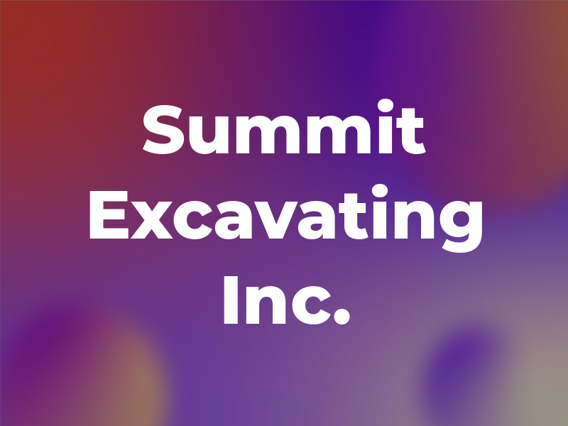 Summit Excavating Inc.