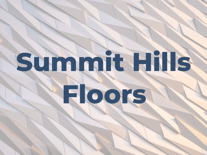 Summit Hills Floors LLC
