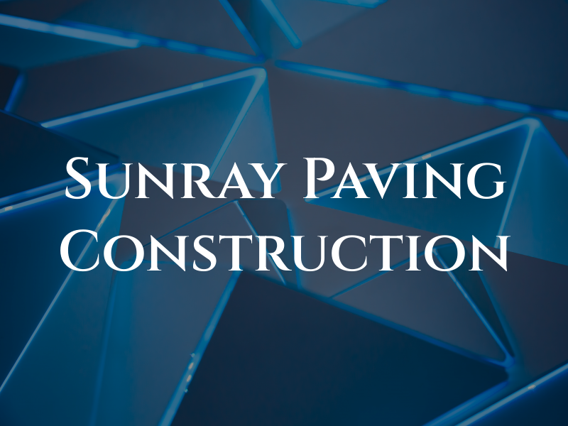 Sunray Paving & Construction Co