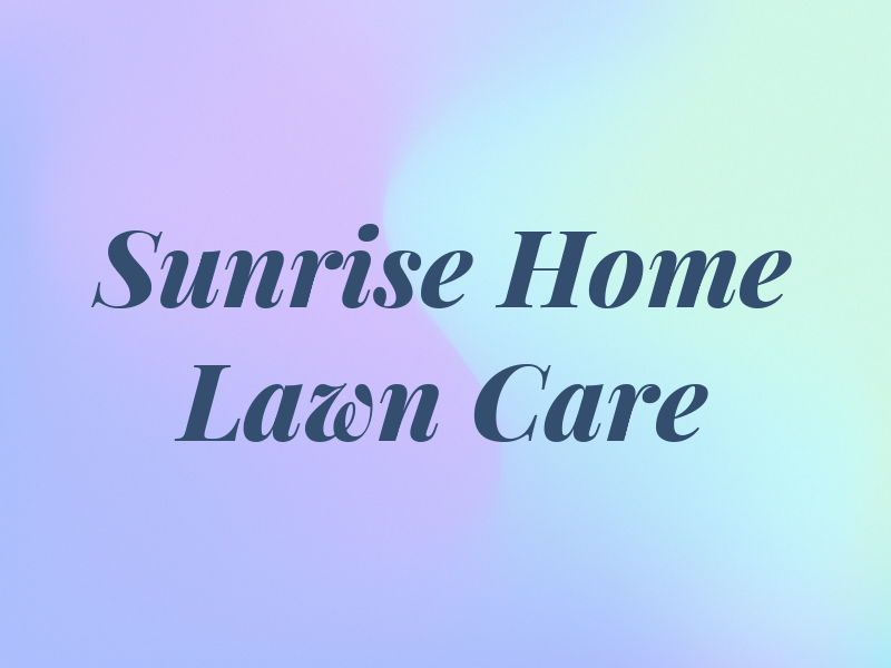 Sunrise Home and Lawn Care