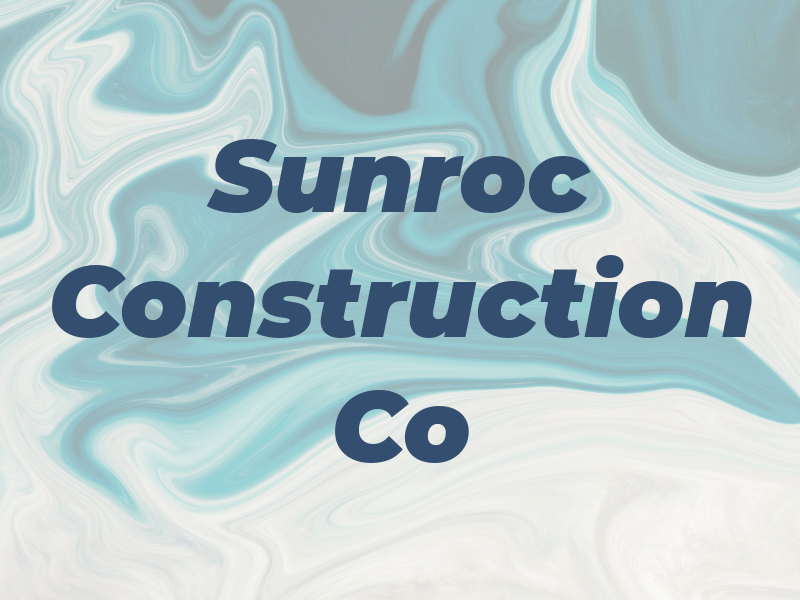 Sunroc Construction Co