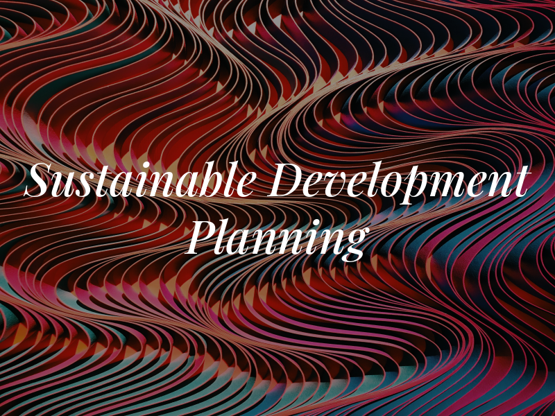 Sustainable Development & Planning