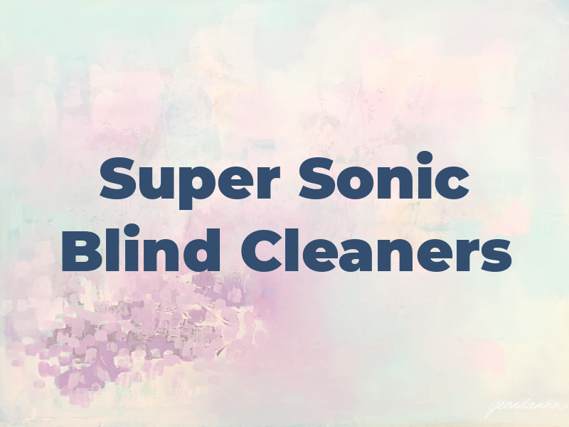 Super Sonic Blind Cleaners