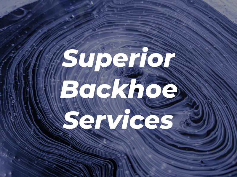Superior Backhoe Services