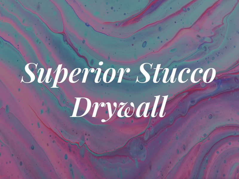Superior Stucco & Drywall