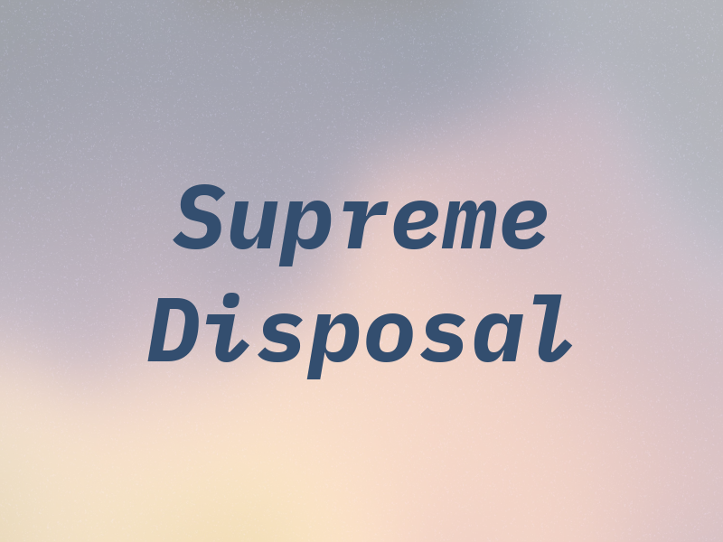 Supreme Disposal