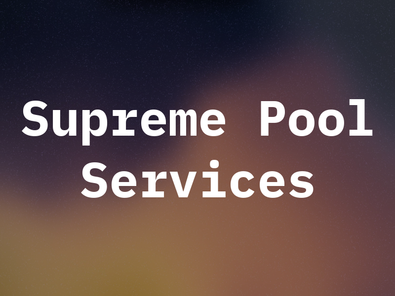 Supreme Pool Services