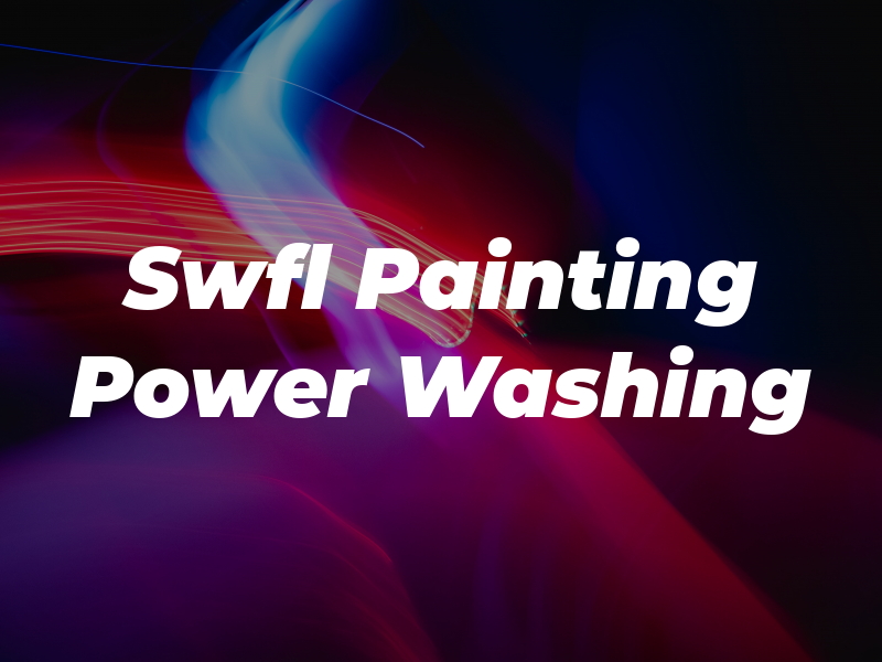 Swfl Painting & Power Washing