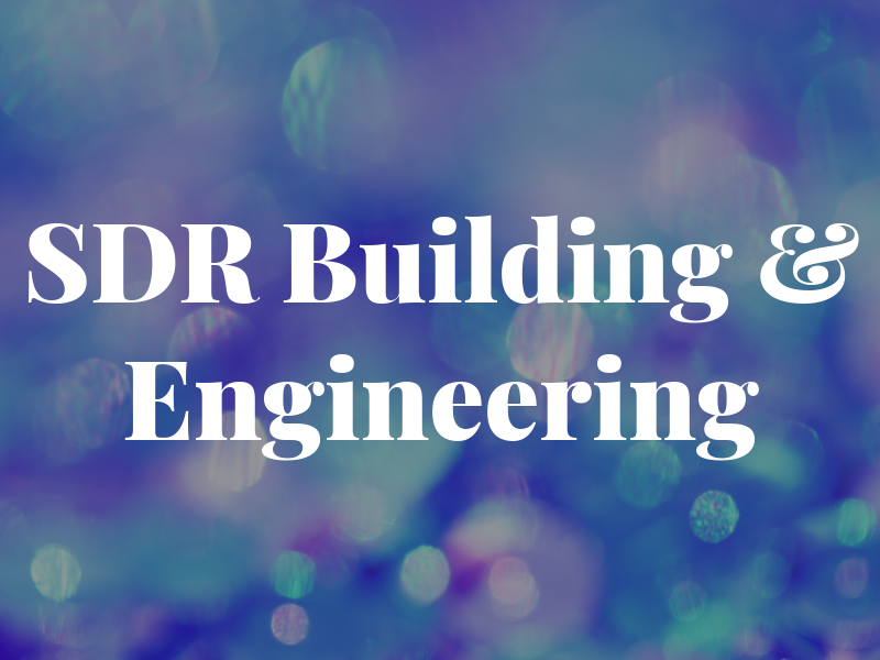 SDR Building & Engineering