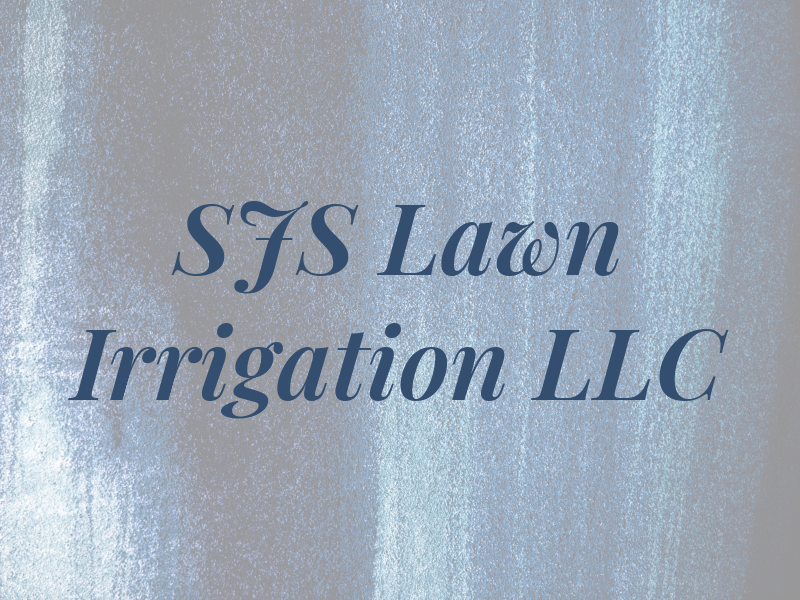 SJS Lawn Irrigation LLC